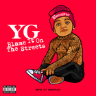 YG - Me & My Bitch (With The Neighbourhood)