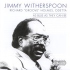 Jimmy Witherspoon - As Blue As They Can Be