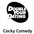 David DeAngelo - Double Your Dating - Cocky Comedy CD1