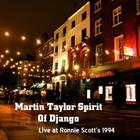 Martin Taylor's Spirit of Django - Live At Ronnie Scott's