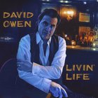 David Owen - Livin' Life