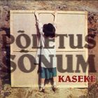 Kaseke - Poletus & Sonum