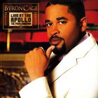 Byron Cage - Live At The Apollo