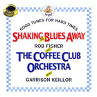 Shaking The Blues Away (With The Coffee Club Orchestra)
