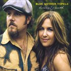 Blue Mother Tupelo - Heaven And Earth