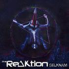 The Reaktion - Selknam