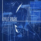 Kyle Park - The Blue Roof Sessions