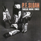 P.F. Sloan - Twelve More Times (Vinyl)