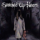 Stitched Up Heart - Escape The Nightmare
