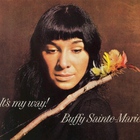 Buffy Sainte-Marie - It's My Way! (Vinyl)