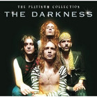 The Darkness - Platinum Collection