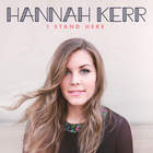 Hannah Kerr - I Stand Here (EP)