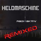 Heldmaschine - Radioaktiv Remixed (CDR)