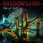 Shadowland - Edge Of Night CD1