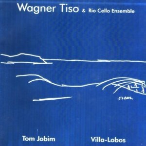 Tom Jobim Villa-Lobos (With Rio Cello Ensemble)