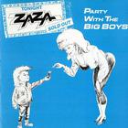 zaza - Party With The Big Boys