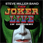 Steve Miller Band - The Joker: Live In Concert
