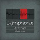 Symphonix - Keep It Off (CDS)