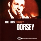 The Ultimate Collection: Disc A: The Hits - Tommy Dorsey CD1