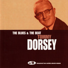 The Ultimate Collection: Disc B: The Blues & The Beat - Tommy Dorsey CD2