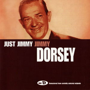 The Ultimate Collection: Disc D: Just Jimmy - Jimmy Dorsey CD4