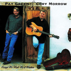 Pat Green - Songs We Wish We'd Written (With Cory Morrow)