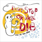 Don't Stop Or We'll Die - One Of The Gang (EP)