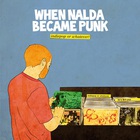 When Nalda Became Punk - Indiepop Or Whatever!