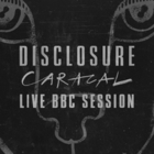 Disclosure - Caracal (Live Bbc Session)