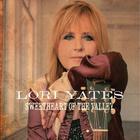 Lori Yates - Sweetheart Of The Valley