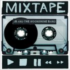 JB and the Moonshine Band - Mixtape