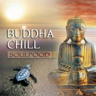 Soulfood - Buddha Chill