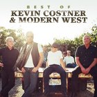 Kevin Costner & Modern West - Best Of Kevin Costner & Modern West