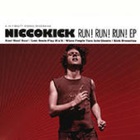 Niccokick - Run! Run! Run! (EP)