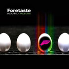 Foretaste - Beautiful Creatures