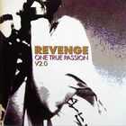 Revenge (UK) - One True Passion V2.0 CD1