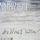 Iain Matthews - In The Now (With Egbert Derix)