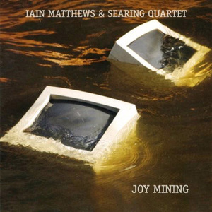 Joy Mining (With Searing Quartet)