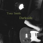 Tony Smith - Darkside