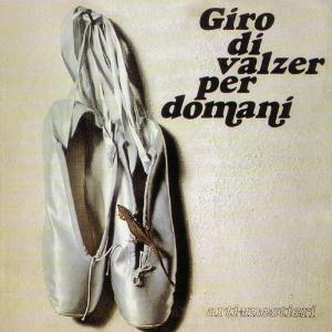 Giro Di Valzer Per Domani (Vinyl)