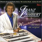 Franz Lambert - Wunschmelodien, Die Man Nie Vergisst