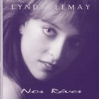 Lynda Lemay - Nos Reves