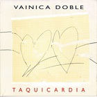 Vainica Doble - Taquicardia (Reissued 2008)