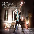 Bill Nelson - The Practice Of Everyday Life. Celebrating 40 Years Of Recordings CD1