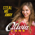 Olivia Lane - Steal Me Away (EP)