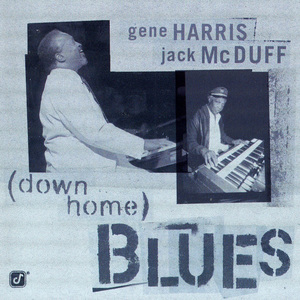 (Down Home) Blues (With Gene Harris)