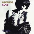 Revenge (UK) - Slave (CDR)