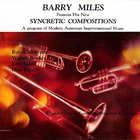 Barry Miles - Presents His New Syncretic Compositions (Vinyl)