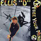 Ellis-D - Free Your Mind (Vinyl)