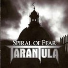 Tarantula - Spiral Of Fear (Limited Edition)